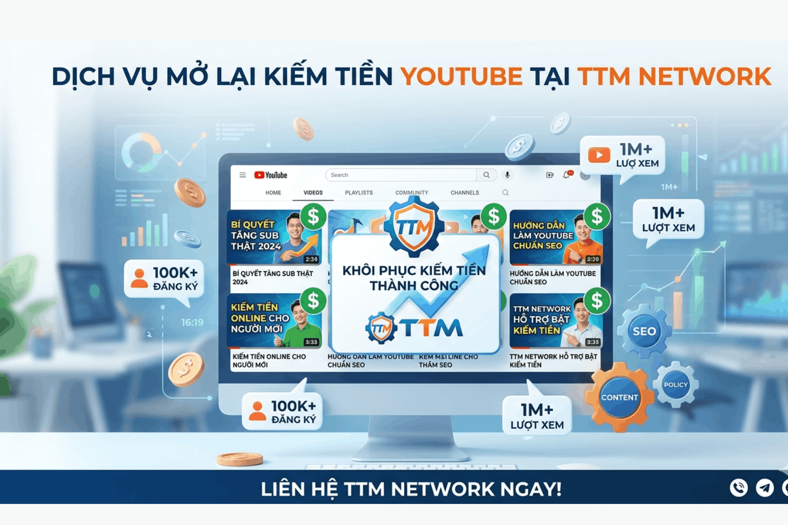Dịch Vụ Mở Lại Kiếm Tiền Youtube Tại TTM Network Uy Tín, Đúng Chính Sách